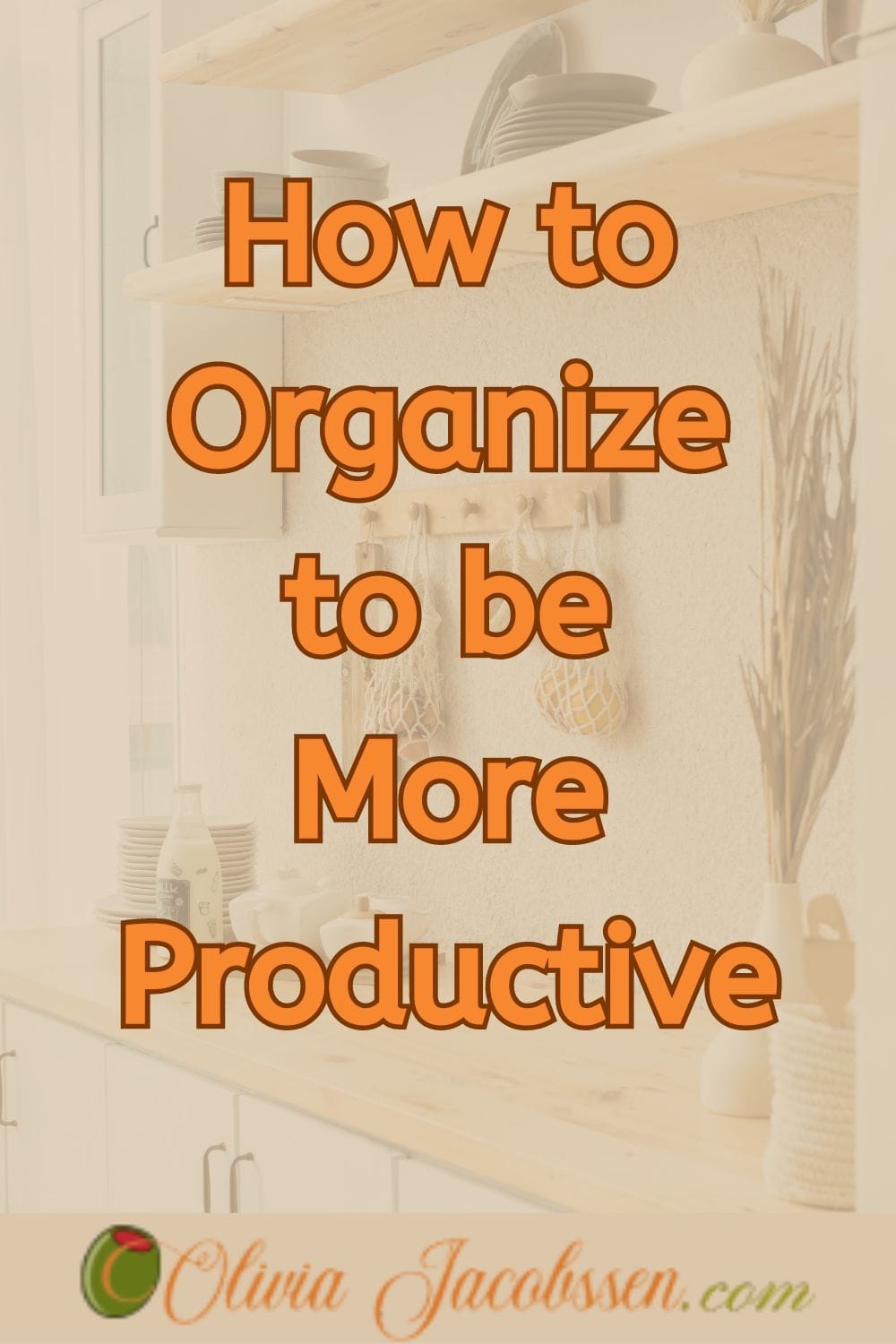 organize for productivity